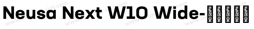 Neusa Next W10 Wide字体转换